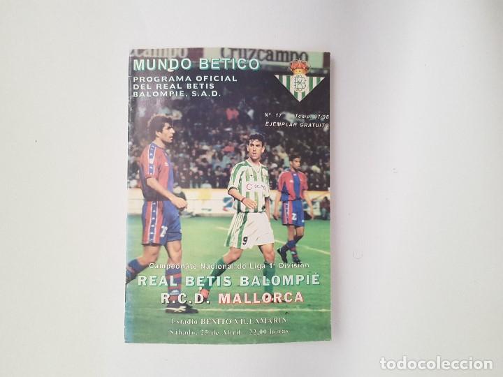 Sports collectibles: Programa f&uacute;tbol Real Betis - Mallorca (Mundo B&eacute;tico OFICIAL N&ordm; 17) Temporada 97/98