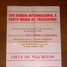 Coleccionismo deportivo: XVII SUBIDA INTERNACIONAL A STA. MARÍA DE TRASSIERRA. 1986 : LISTA DE INSCRITOS / ESCUDERÍA CÓRDOBA