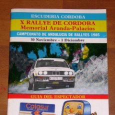 Coleccionismo deportivo: X RALLYE DE CÓRDOBA : MEMORIAL ARANDA-PALACIOS. 1985 : GUÍA DEL ESPECTADOR / ESCUDERÍA CÓRDOBA