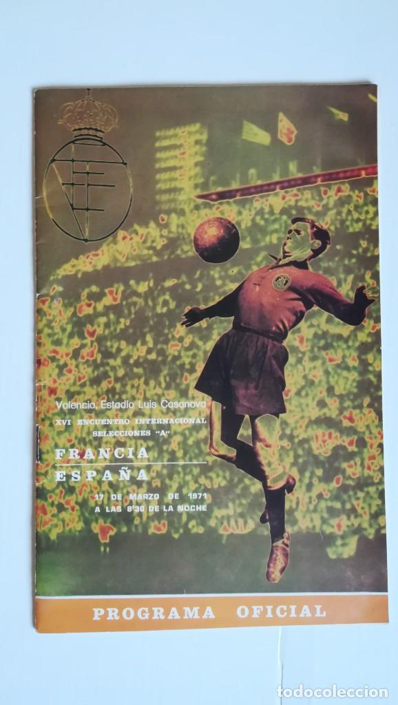 Coleccionismo deportivo: PROGRAMA OFICIAL RFEF ESPA&Ntilde;A FRANCIA 17-3-1971 ESTADIO LUIS CASANOVA - Foto 1