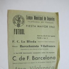 Coleccionismo deportivo: ATLETICO CLUB VILAFRANCA-FIESTA MAYOR 1961-FC BARCELONA VS ATCO VILAFRANCA-VER FOTOS-(V-21.943). Lote 215290593
