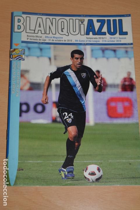 Coleccionismo deportivo: PROGRAMA DEL PARTIDO TEMPORADA 2010-11 M&Aacute;LAGA-REAL SOCIEDAD.CON POSTER CENTRAL DE LUQUE - Foto 1