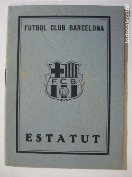 Coleccionismo deportivo: FC BARCELONA-FUTBOL CLUB BARCELONA-ESTATUT-JULIOL 1932-VER FOTOS-(K-1496) - Foto 2 - 232511985