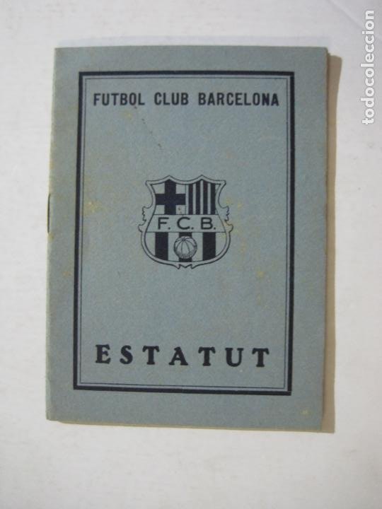 Coleccionismo deportivo: FC BARCELONA-FUTBOL CLUB BARCELONA-ESTATUT-JULIOL 1932-VER FOTOS-(K-1496) - Foto 1 - 232511985