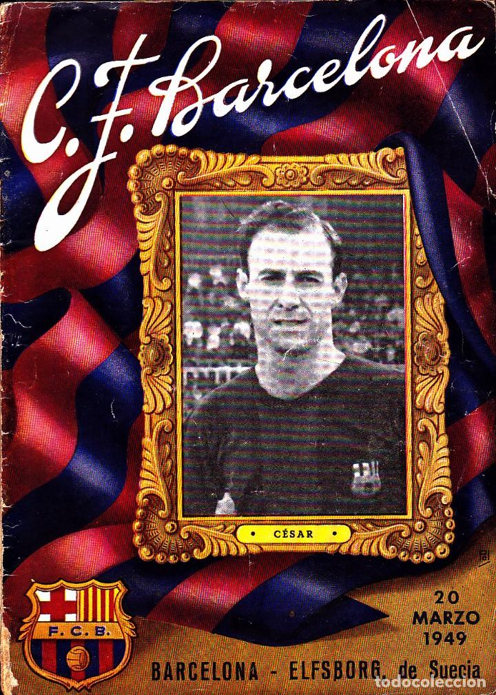 Coleccionismo deportivo: PROGRAMA PARTIDO OFICIAL C.F.BARCELONA ELFSBORG DE SUECIA - Foto 1