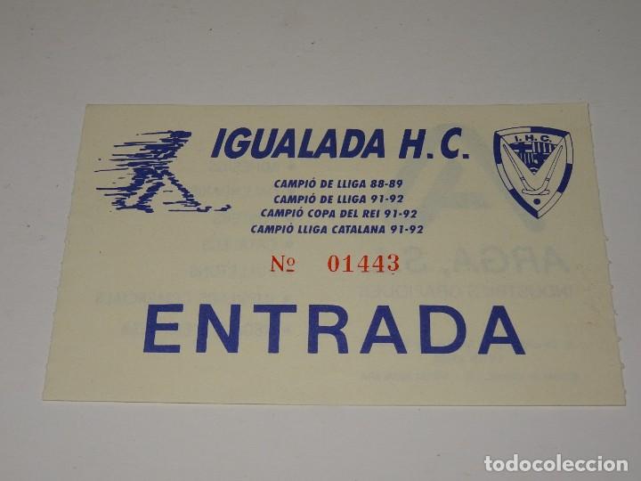 Coleccionismo deportivo: ENTRADA HOCKEY - IGUALADA HC A&Ntilde;OS 90 - Foto 1