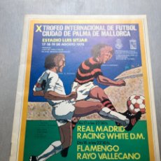 Coleccionismo deportivo: 1978 RACING WHITE REAL MADRID FLAMENGO PROGRAMA OFICIAL TROFEO PALMA