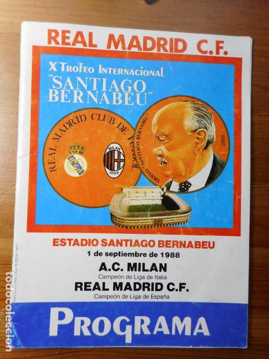 Coleccionismo deportivo: PROGRAMA.X TROFEO SANTIAGO BERNABEU.REAL MADRID-A.C MILAN. 1988. - Foto 1