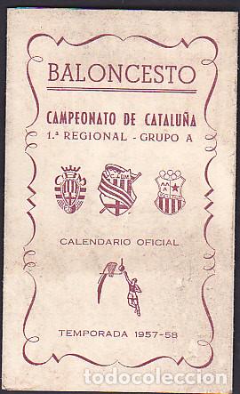 CALENDARIO OFICIAL TEMPORADA 1957-1958 BALONCESTO CAMPEONATO DE CATALUÑA (Coleccionismo Deportivo - Documentos de Deportes - Otros)