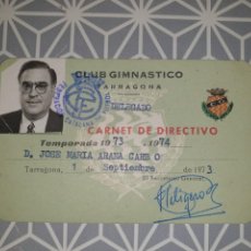 Coleccionismo deportivo: CARNET DE DIRECTIVO , CLUB GIMNASTICO TARRAGONA. Lote 311993453