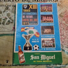 Coleccionismo deportivo: XIII TORNEO INTERNACIONAL DE FUTBOL COSTA DEL SOL 1973 (CLUB DEPORTIVO MÁLAGA, PROGRAMA)