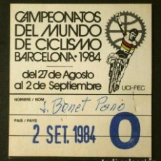 Coleccionismo deportivo: CAMPEONATO DEL MUNDO DE CICLISMO ESPAÑA 1984 - TARJETA ACCESO - MUNDIAL CICLISMO BARCELONA MONTJUIC. Lote 323794063