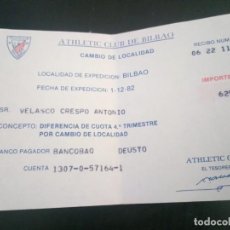 Coleccionismo deportivo: ATHLETIC CLUB DE BILBAO 1982 RECIBO DE PAGO POR CAMBIO DE LOCALIDAD. Lote 325251298