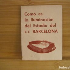 Coleccionismo deportivo: FC BARCELONA-COMO ES LA ILUMINACION DEL ESTADIO-CAMP NOU-VER FOTOS-(96.815). Lote 359993920