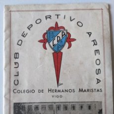 Coleccionismo deportivo: CLUB DEPORTIVO AREOSA COLEGIO HERMANOS MARISTAS VIGO FOLLETO 1941-42 RARISIMO. Lote 362291560