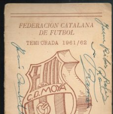 Coleccionismo deportivo: 1961/62 FEDERACIÓN CATALANA DE FUTBOL C.D. MOYÁ (MOIÀ) CAMPEONATO REGIONAL AFICIONADOS GRUPO XV. Lote 365773636