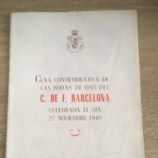 Coleccionismo deportivo: FUTBOL CLUB BARCELONA LIBRO FOLLETO CENA BODAS DE ORO HOTEL RITZ 1949 PERFECTO ESTADO. Lote 401282514