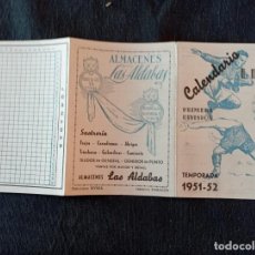 Coleccionismo deportivo: CALENDARIO DE LIGA 1951-1952, 51-52 ALMACENES LAS ALDABAS.VALLADOLID.
