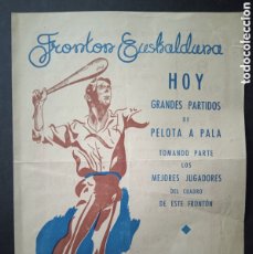 Coleccionismo deportivo: FRONTÓN EUSKALDUNA. HOY GRANDES PARTIDOS DE PALA. HOMENAJE A CHISTU I AÑOS 40