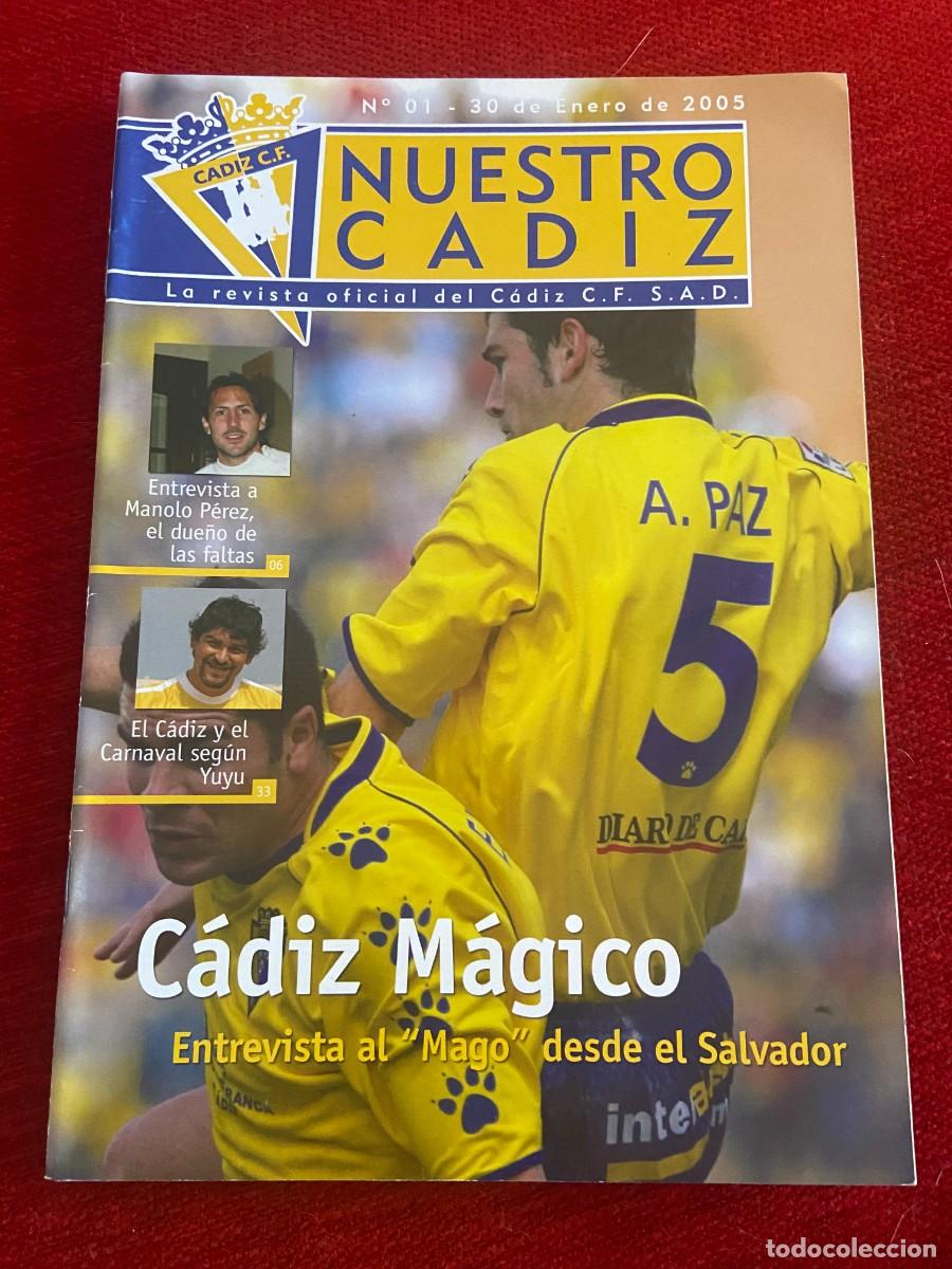 Coleccionismo deportivo: REVISTA NUESTRO CADIZ PROGRAMA OFICIAL # 01 (30-1-2005) CADIZ EIBAR - Foto 1