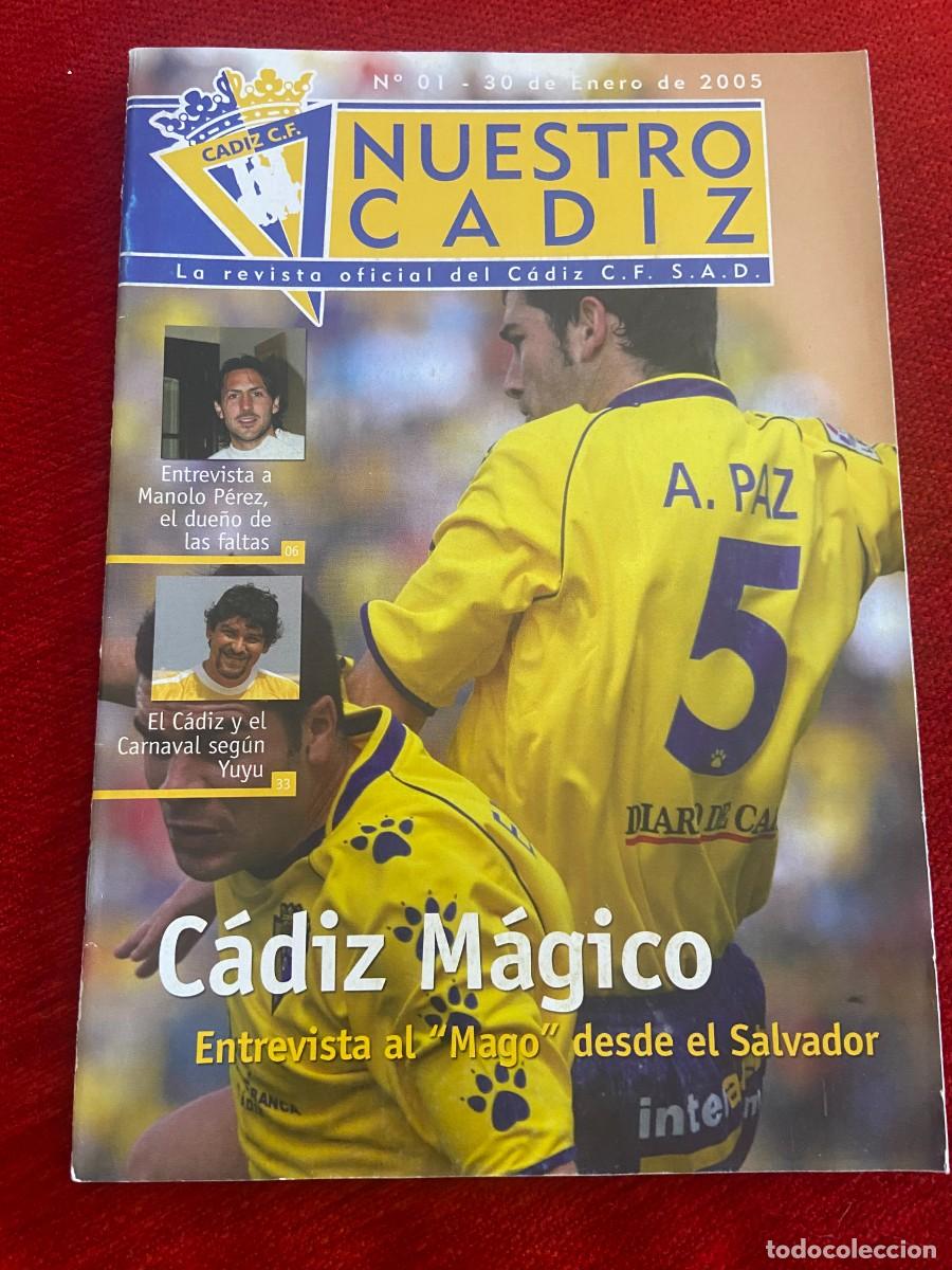 Coleccionismo deportivo: REVISTA NUESTRO CADIZ PROGRAMA OFICIAL 01 (30-1-2005) CADIZ EIBAR - Foto 1