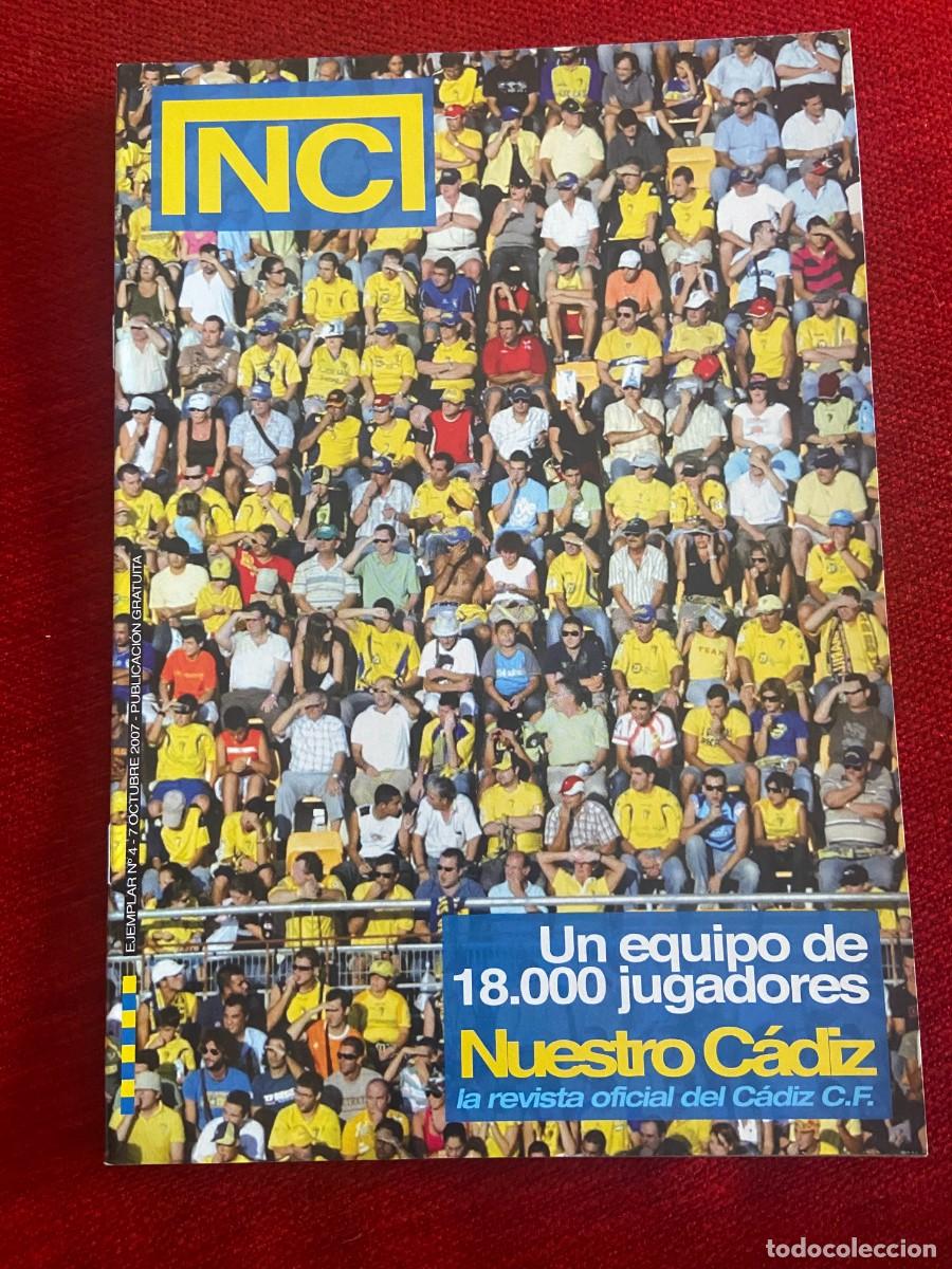 Coleccionismo deportivo: REVISTA NUESTRO CADIZ PROGRAMA OFICIAL # 4 (7-10-2007) CADIZ EIBAR - Foto 1