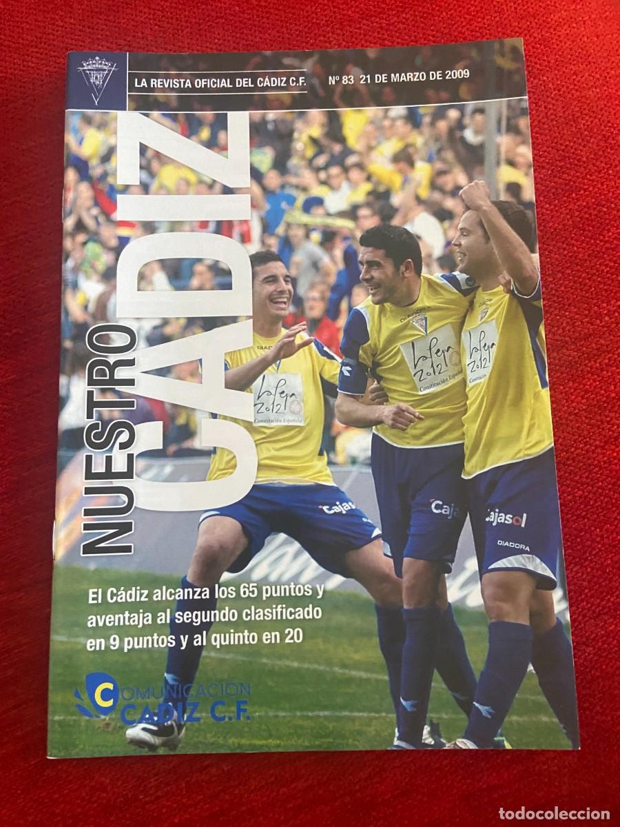 Coleccionismo deportivo: REVISTA NUESTRO CADIZ PROGRAMA OFICIAL # 83 (21-3-2009) CADIZ GRANADA - Foto 1