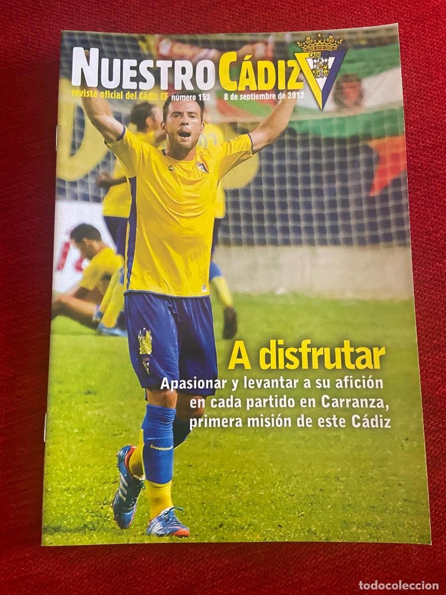Coleccionismo deportivo: REVISTA NUESTRO CADIZ PROGRAMA OFICIAL # 152 (8-9-2012) CADIZ REAL BALOMPEDICA LINENSE - Foto 1