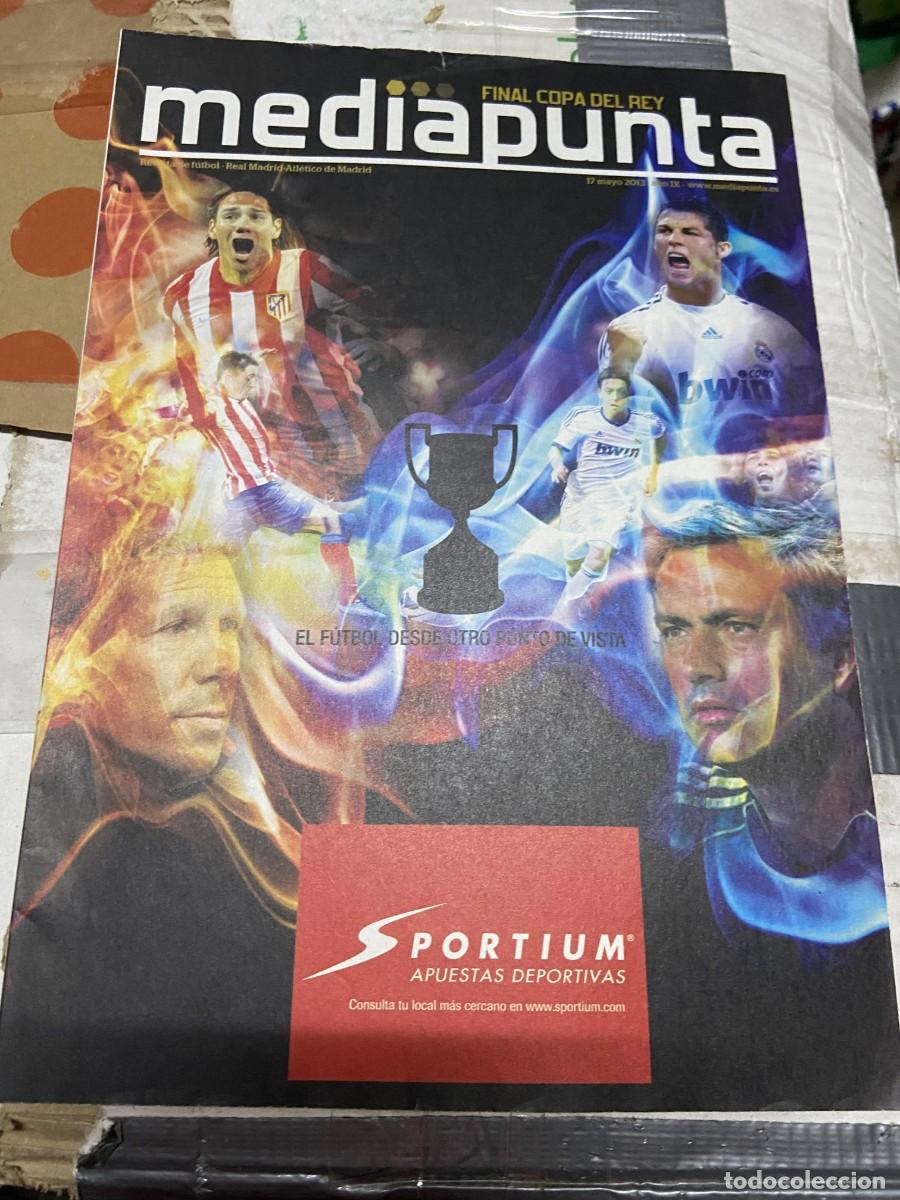 Coleccionismo deportivo: REVISTA PROGRAMA MEDIAPUNTA FINAL COPA DEL REY 2013 REAL MADRID ATLETICO MADRID - Foto 1