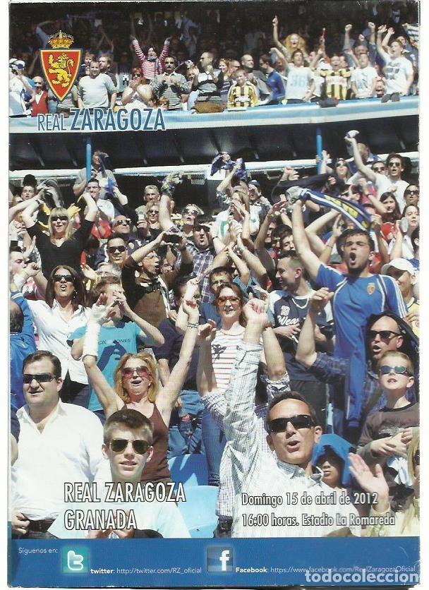 Coleccionismo deportivo: REAL ZARAGOZA &ndash; GRANADA. 15 de abril de 2012. Programa con p&oacute;ster central de Mario Zuculini - Foto 1
