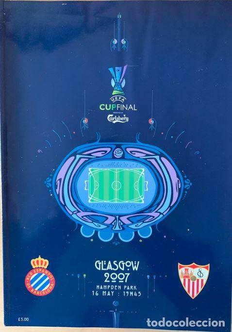 Coleccionismo deportivo: Raro programa Final de la Copa de la UEFA, RCD Espanyol contra Sevilla, 16.5.07. Incluye a Puerta - Foto 1