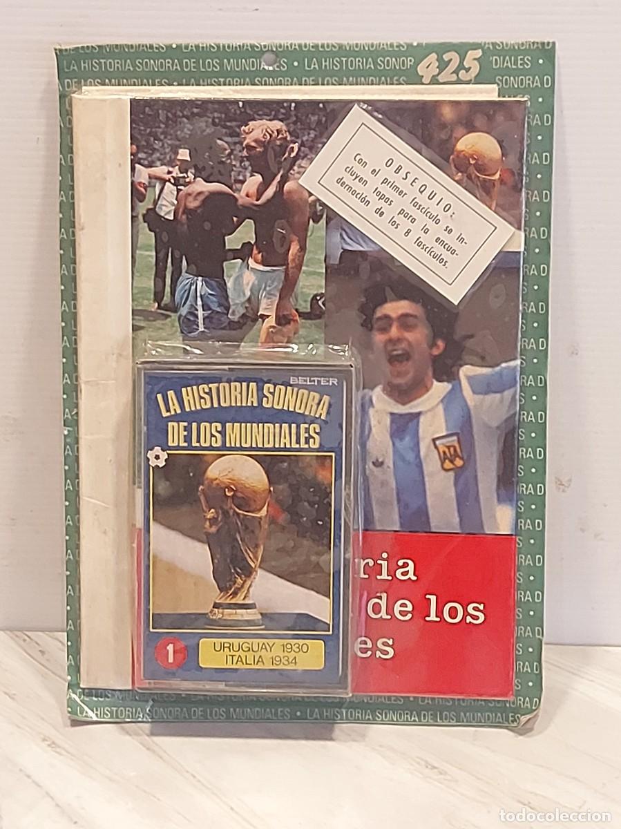 Collectionnisme sportif: LA HISTORIA SONORA DE LOS MUNDIALES. N&ordm; 1 / POR DESPRECINTAR. INCLUYE TAPAS PARA LA COLECCI&Oacute;N.