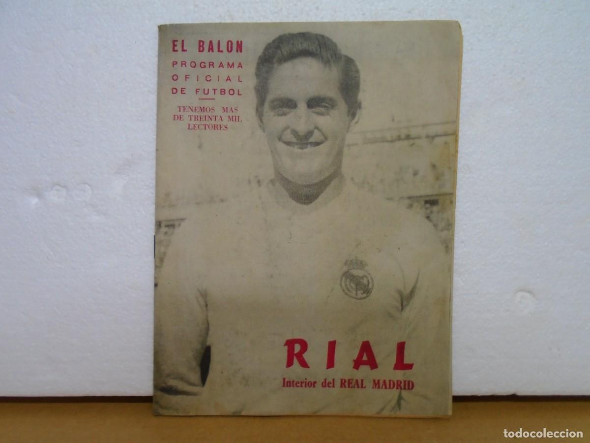 Coleccionismo deportivo: &rdquo;EL BALON&rdquo;PROGRAMA OFICIAL DE FUTBOL.RIAL,DEL REAL MADRID,S/F,A&Ntilde;OS 50.
