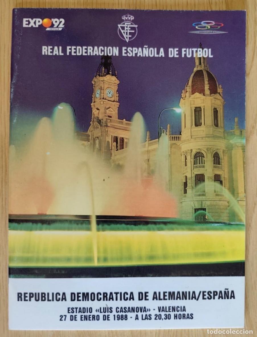 Coleccionismo deportivo: PROGRAMA OFICIAL PARTIDO FUTBOL SELECCION ESPA&Ntilde;OLA REPUBLICA DEMOCRATICA ALEMANIA 1988 VALENCIA