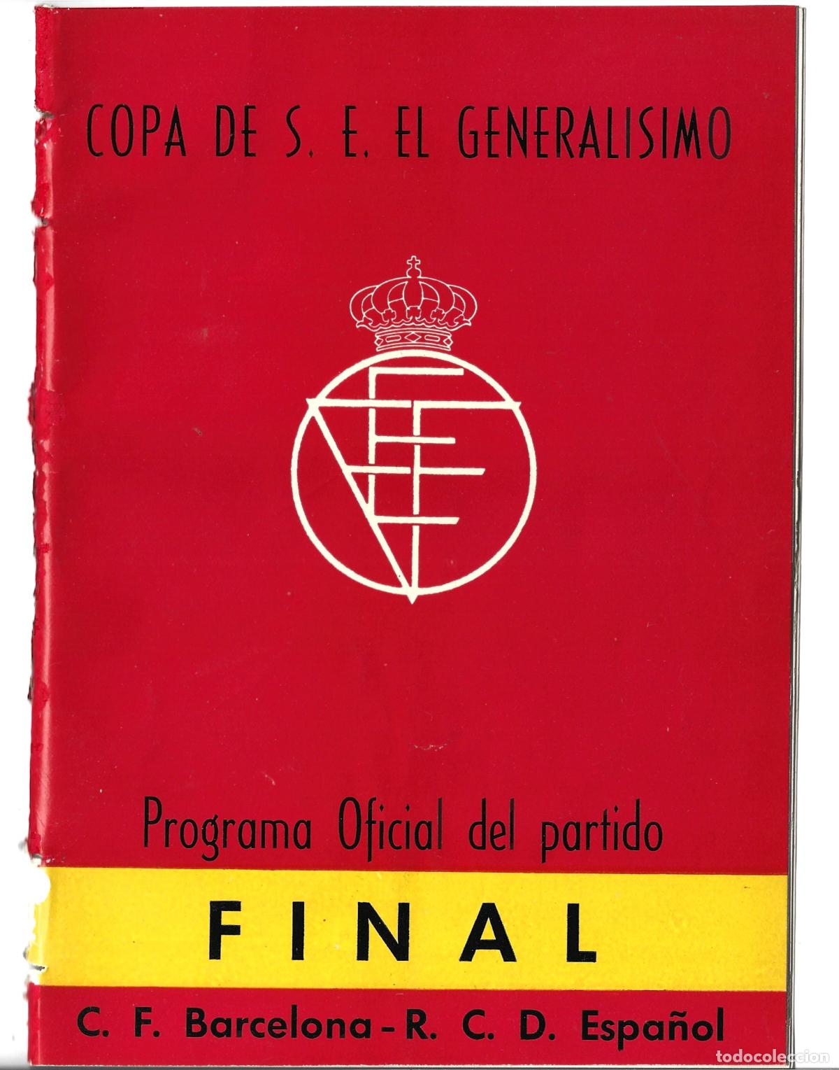 Coleccionismo deportivo: PROGRAMA OFICIAL DEL PARTIDO-FINAL COPA DEL GENERALISIMO-C.F.BARCELONA-R.C.D.ESPA&Ntilde;OL-A&Ntilde;O 1957
