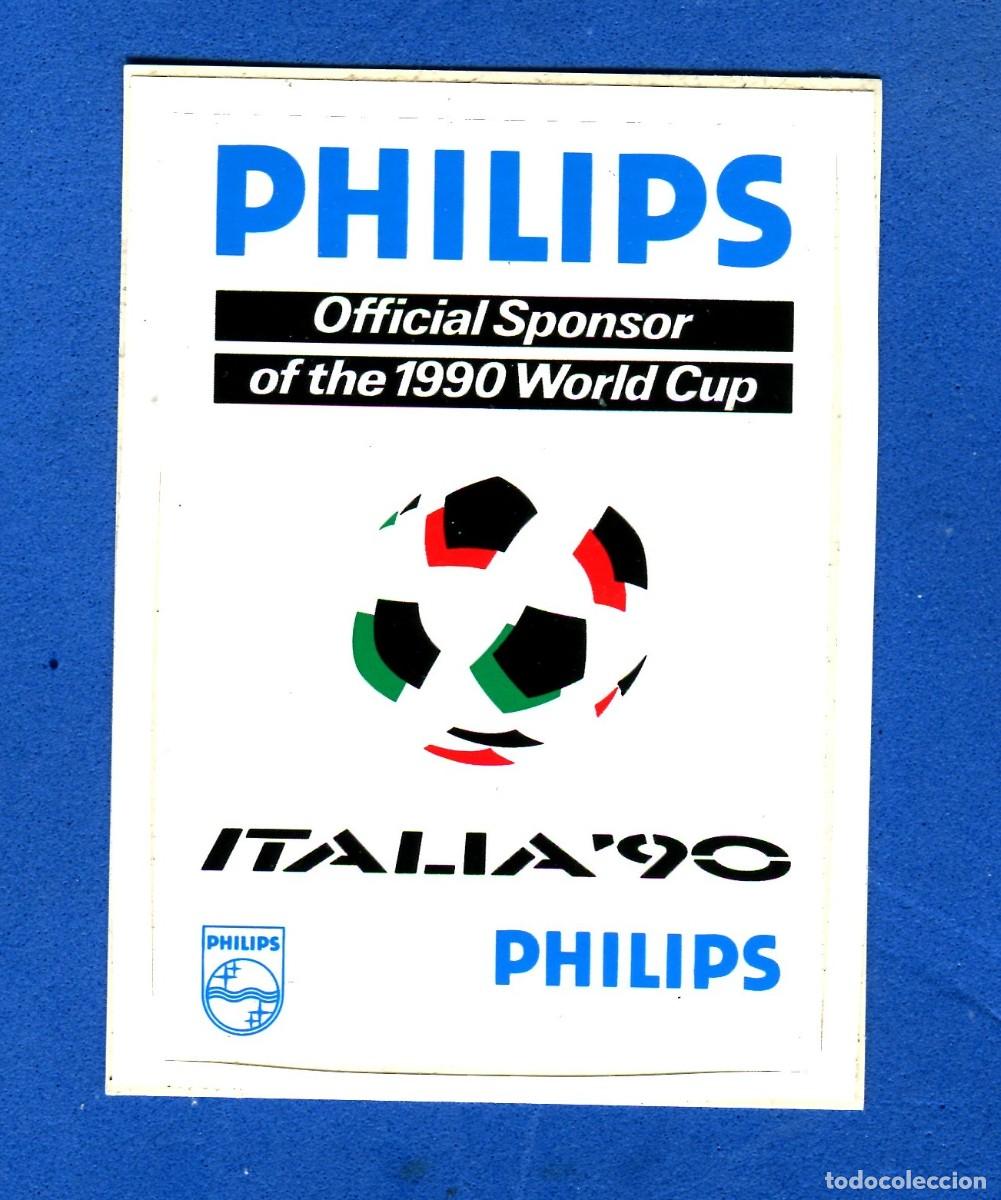 Coleccionismo deportivo: PEGATINA PUBLICIDAD PHILIPS MUNDIAL ITALIA 90