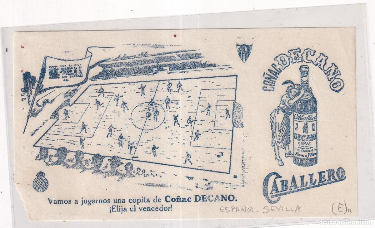 Coleccionismo deportivo: Publicidad equipos futbol Espa&ntilde;ol, Sevilla. Co&ntilde;ac de Cano Caballero. Elija al vencedor.