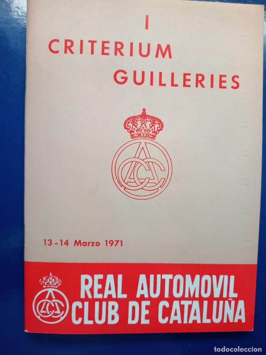 Coleccionismo deportivo: REGLAMENTO DEL &rdquo;I CRITERIUM GUILLERIES&rdquo; DEL REAL AUTOMOVIL CLUB DE CATALU&Ntilde;A&rdquo; 1971