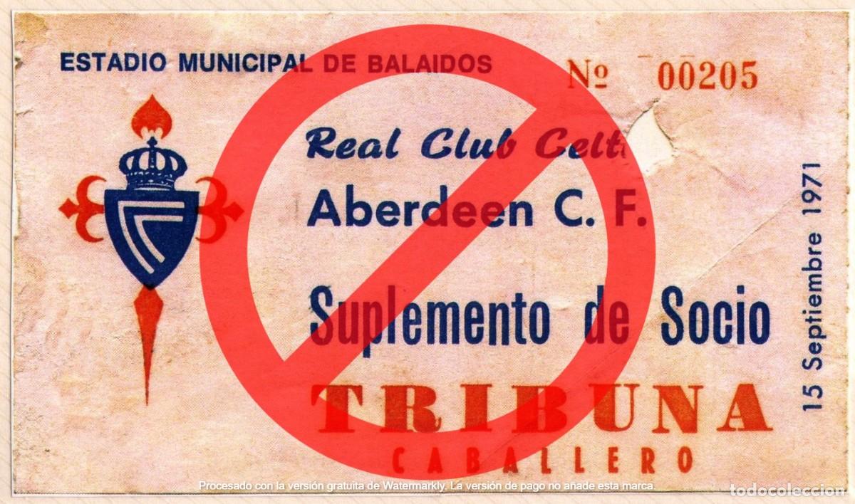 Coleccionismo deportivo: Entrada Partido Copa de la UEFA Celta de Vigo - Aberdeen 1972