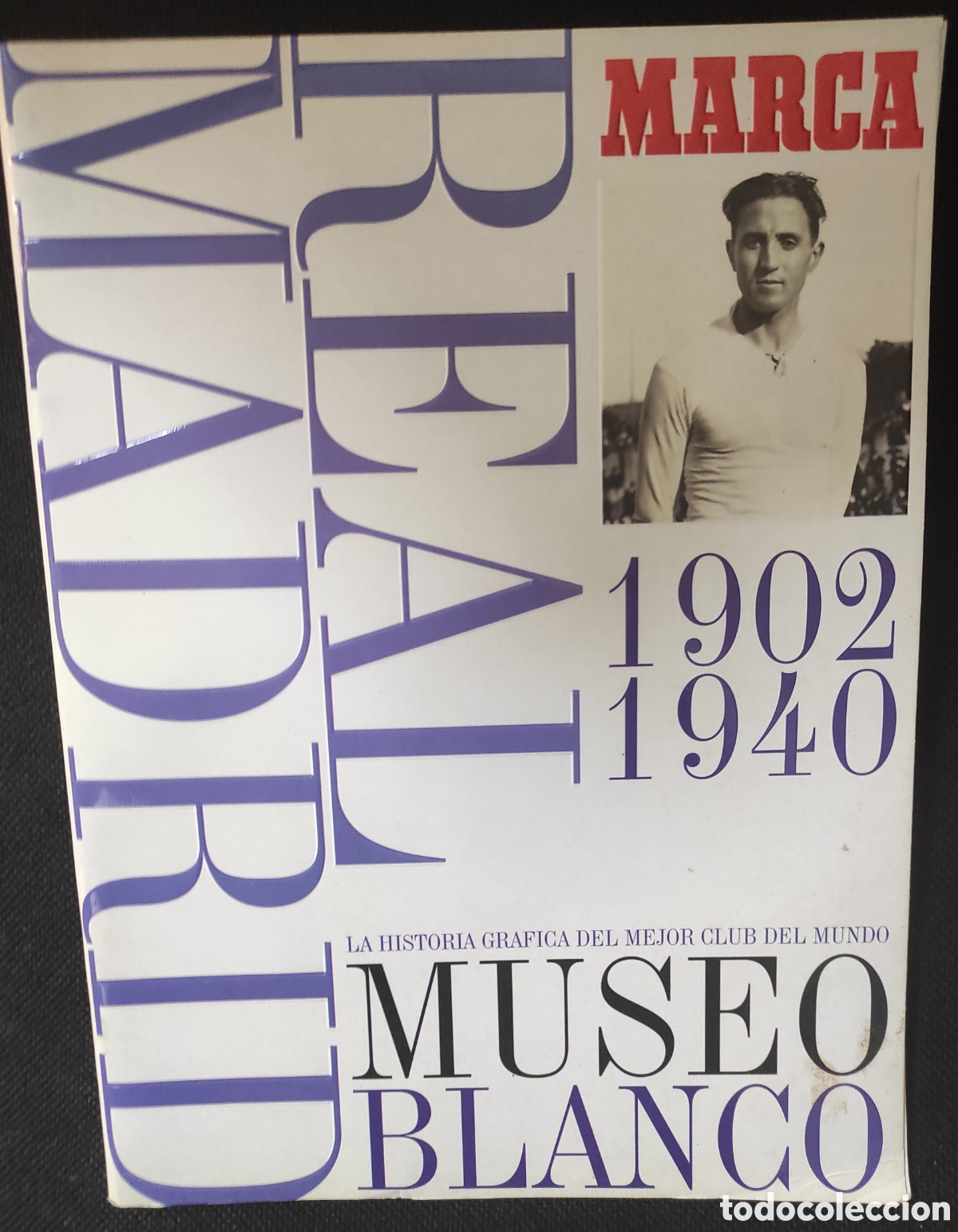 Coleccionismo deportivo: Museo Blanco Real Madrid 1902/1999
