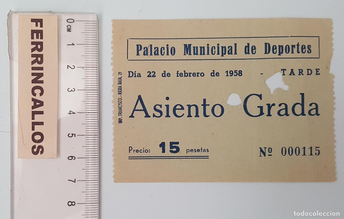 Coleccionismo deportivo: ENTRADA ASIENTO GRADA PALACIO MUNICIPAL DE DEPORTES 22 FEBRERO 1958 TARDE