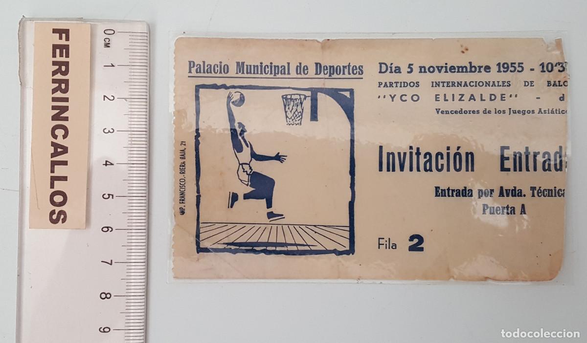 Coleccionismo deportivo: INVITACI&Oacute;N ENTRADA PALACIO MUNICIPAL DE DEPORTES 1955, BALONCESTO PARTIDO INTERNACIONAL YCO ELIZALDE