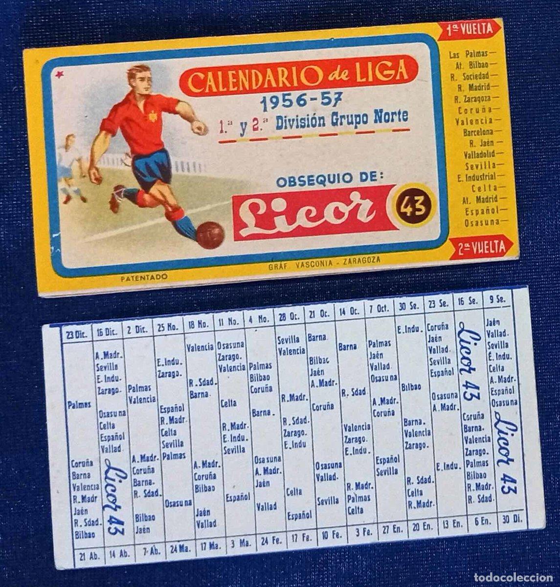 Coleccionismo deportivo: CALENDARIO DE LIGA 1956 - 57. 1&ordf; Y 2&ordf; DIVISI&Oacute;N GRUPO NORTE. OBSEQUIO DE LICOR 43.