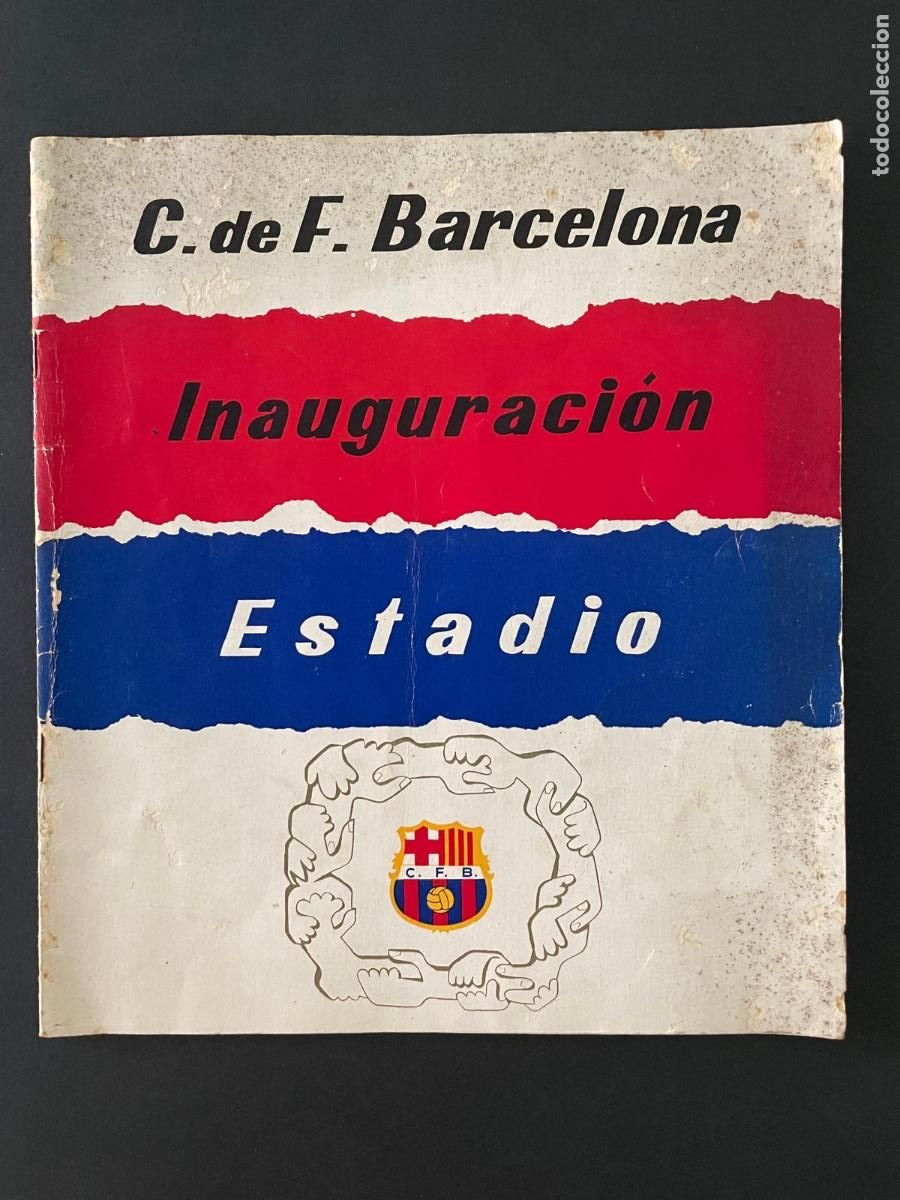 Coleccionismo deportivo: CF BARCELONA (BAR&Ccedil;A) INAUGURACION DEL ESTADIO - PROGRAMA, ILUSTRADO - A&Ntilde;O 1957