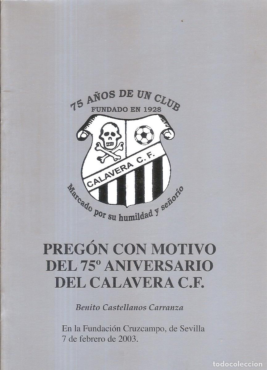 Colecionismo desportivo: PREG&Oacute;N 75 ANIVERSARIO DEL CALAVERA CF