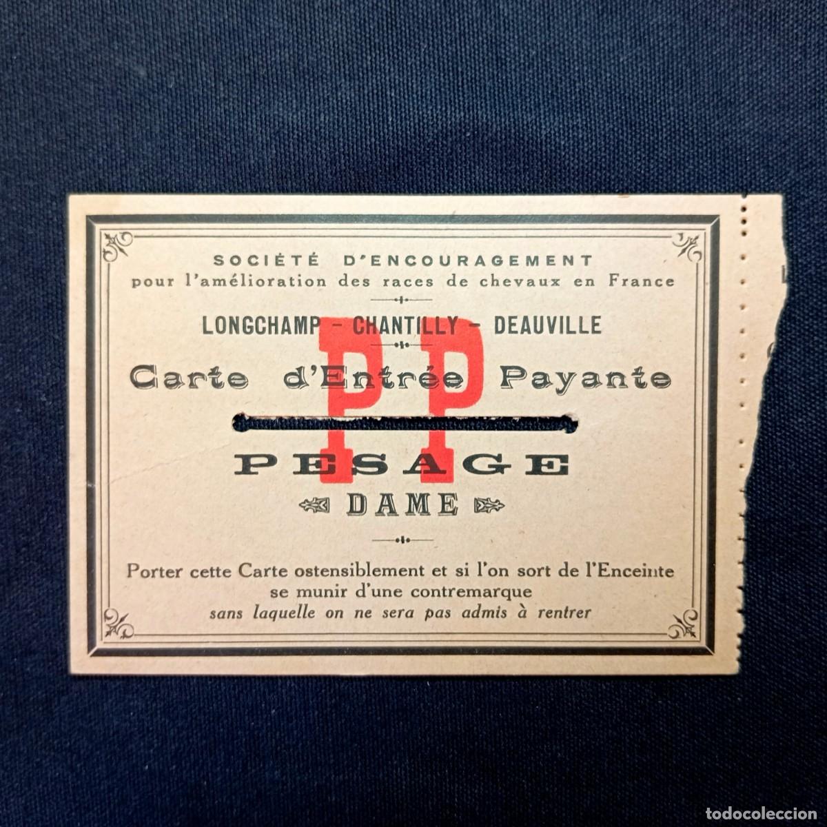 Coleccionismo deportivo: ⚜️ &Ntilde;09X01. Carte Entr&eacute;e Pesage DAME Soci&eacute;t&eacute; Encouragement Longchamp Vintage Ticket Rare