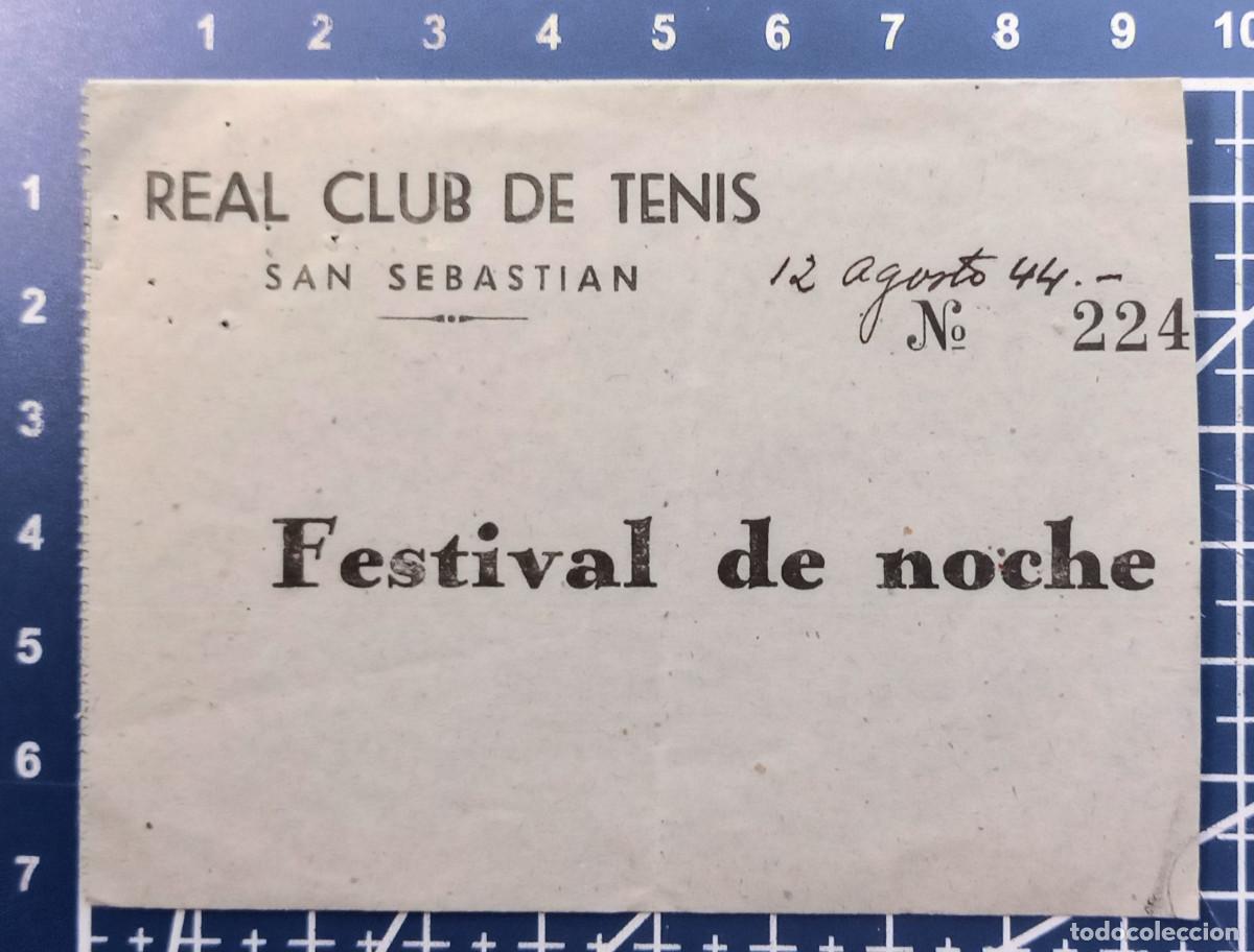 Coleccionismo deportivo: ENTRADA/TIQUET - FESTIVAL DE NOCHE, REAL CLUB DE TENIS, SAN SEBASTIAN - 1944
