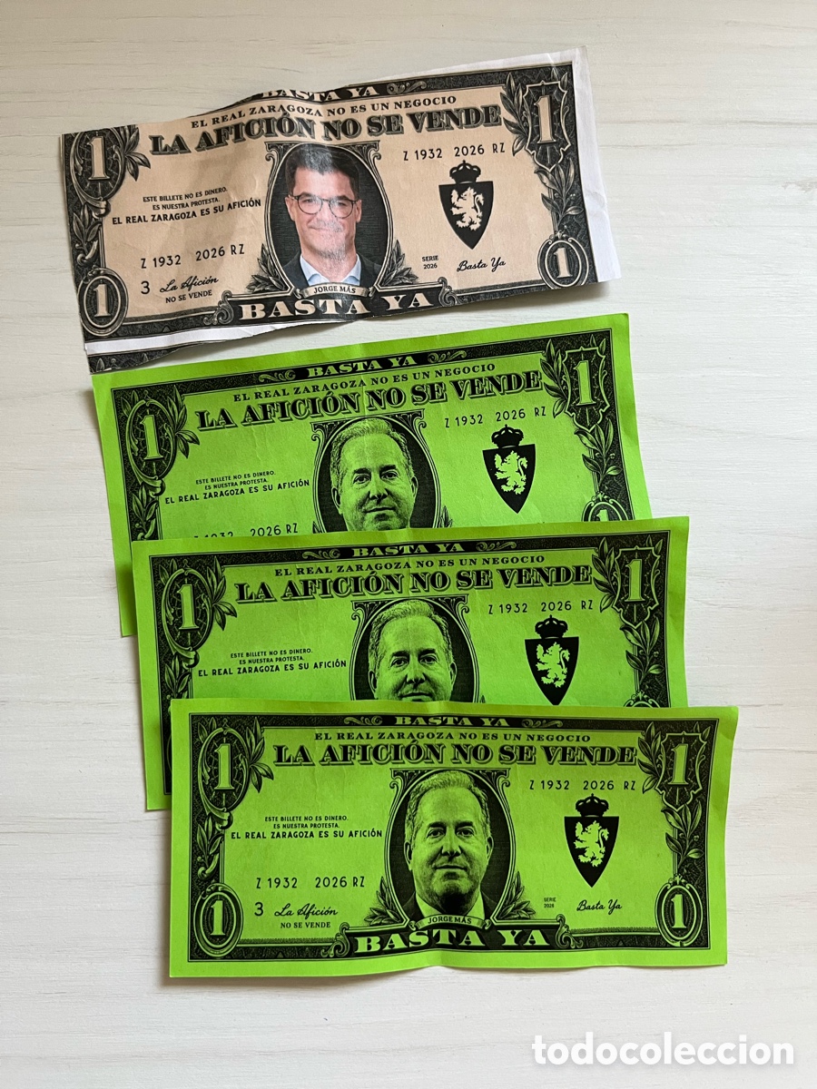 Coleccionismo deportivo: 4 billetes protesta aficionados Real Zaragoza contra la propiedad Jorge M&aacute;s