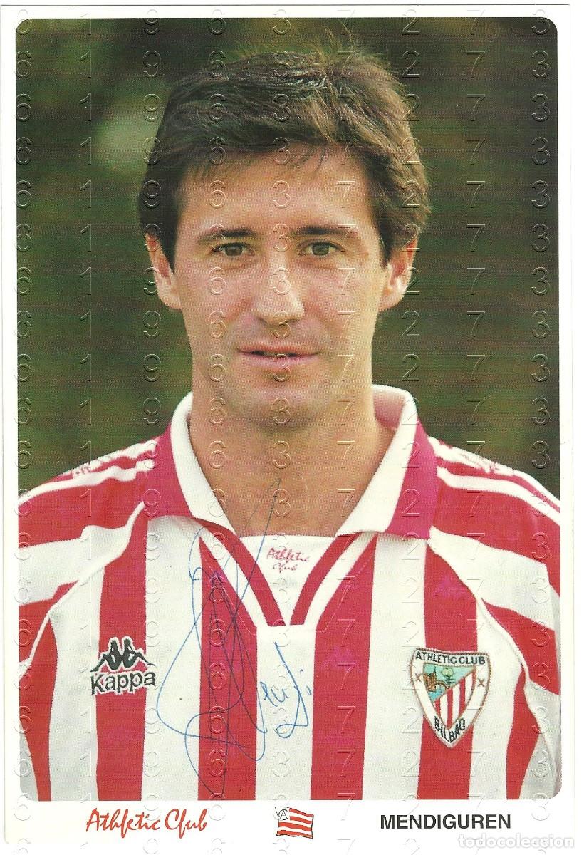 Coleccionismo deportivo: MENDIGUREN FIRMADA AUTOGRAFA ATHLETIC DE BILBAO 18X12 B49