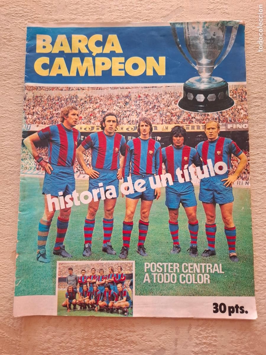 Coleccionismo deportivo: BAR&Ccedil;A CAMPE&Oacute;N 1973 1974 73 74 - HISTOR&Iacute;A DE UN T&Iacute;TULO - INCLUYE POSTER CENTRAL - GR&Aacute;F. INDUSTRIALES